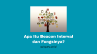 Apa Itu Beacon Interval dan Fungsinya?