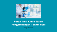 Peran Ilmu Kimia dalam Bidang Teknik Sipil