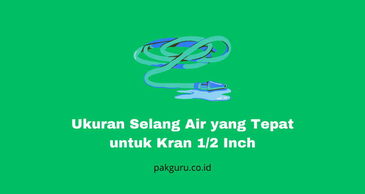 Ukuran Selang Air