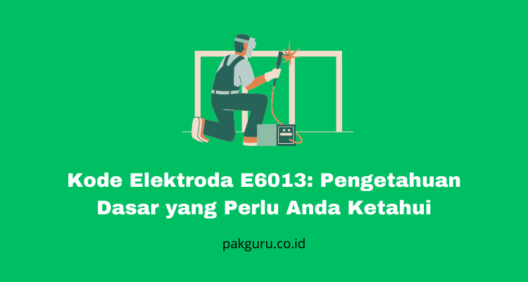 Kode Elektroda E6013