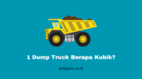 1 Dump Truck Berapa Kubik?